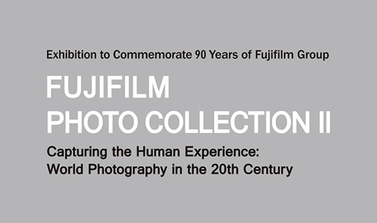 [image]Exhibition to Commemorate 90 Years of FUJIFILM Group FUJIFILM Photo Collection II Capturing the Human Experience: World Photography in the 20th Century